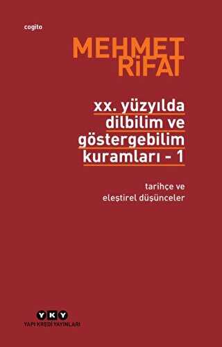 20. Yüzyılda Dilbilim ve Göstergebilim Kuramları - 1 - Yapı Kredi Yayınları