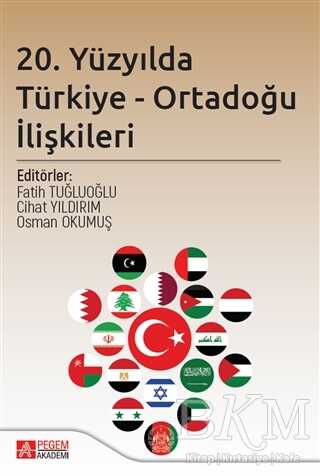 20. Yüzyılda Türkiye - Ortadoğu İlişkileri - 1