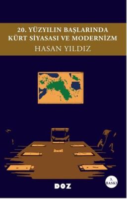 20. Yüzyılın Başlarında Kürt Siyasası ve Modernizm - 1