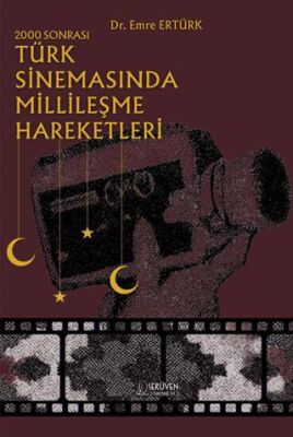 2000 Sonrası Türk Sinemasında Millileşme Hareketleri - 1