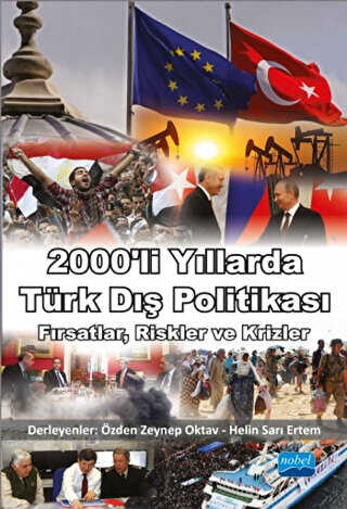 2000`li Yıllarda Türk Dış Politikası - Nobel Akademik Yayıncılık