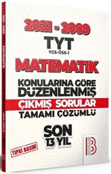 YKS TYT Matematik Son 13 Yıl Konularına Göre Çıkmış Sorular 2021-2009 - Benim Hocam Yayınları