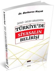 2010-2020 Arasında Türkiye de Siyasalın Belirişi - Savaş Yayınevi