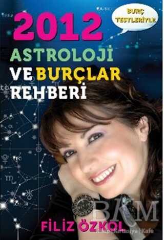 2012 Astroloji ve Burçlar Rehberi
