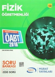 Murat Yayınları 2016 ÖABT Fizik Öğretmenliği Soru Bankası - Murat Yayınları