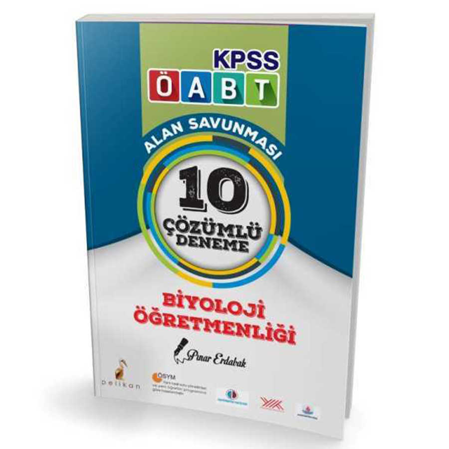 Pelikan Tıp Teknik Yayıncılık 2018 ÖABT Biyoloji Öğretmenliği Alan Savunması 10 Çözümlü Deneme - Pelikan Tıp Teknik Yayıncılık