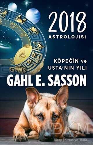 2018 Astrolojisi - Köpeğin ve Usta`nın Yılı - 1