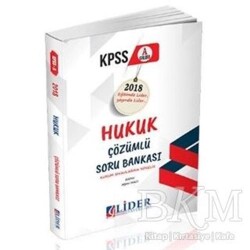 Lider Yayınları 2018 KPSS A Grubu Hukuk Çözümlü Soru Bankası - Lider Yayınları