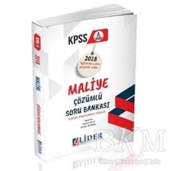 Lider Yayınları 2018 KPSS A Grubu Maliye Çözümlü Soru Bankası - Lider Yayınları