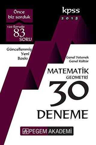 Pegem Akademi Yayıncılık 2018 KPSS Genel Yetenek - Genel Kültür Matematik - Geometri 30 Deneme - Pegem Akademi Yayıncılık