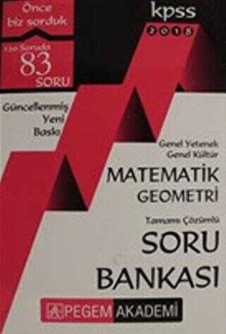 Pegem Akademi Yayıncılık 2018 KPSS Genel Yetenek Genel Kültür Matematik Geometri Tamamı Çözümlü Soru Bankası - Pegem Akademi Yayıncılık