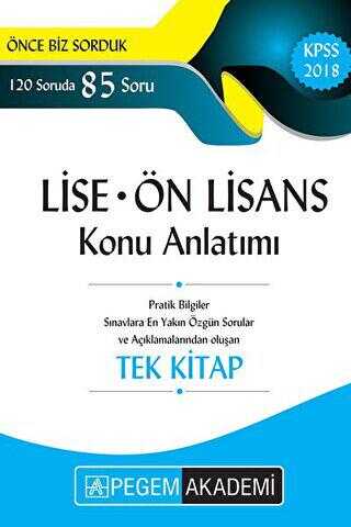 2018 KPSS Lise Ön Lisans Konu Anlatımı Tek Kitap - Pegem Akademi Yayıncılık
