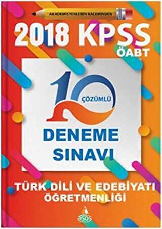 Asos Yayınları 2018 KPSS ÖABT Türk Dili ve Edebiyatı Öğretmenliği 10 Çözümlü Deneme Sınavı