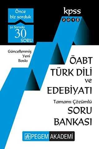 Pegem Akademi Yayıncılık 2018 KPSS ÖABT Türk Dili ve Edebiyatı Tamamı Çözümlü Soru Bankası