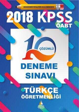 Asos Yayınları 2018 KPSS ÖABT Türkçe Öğretmenliği 10 Çözümlü Deneme Sınavı
