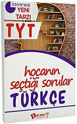 Dahi Adam Yayıncılık 2018 TYT Hocanın Seçtiği Sorular Türkçe Soru Bankası - 1