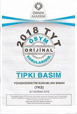 Örnek Akademi 2018 TYT ÖSYM Orijinal Soruları Tıpkı Basım - 1