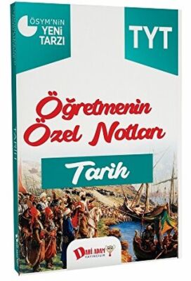 Dahi Adam Yayıncılık 2018 YKS 1. Oturum TYT Tarih Öğretmenin Özel Notları - 1