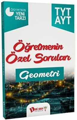 Dahi Adam Yayıncılık TYT AYT Geometri Öğretmenin Özel Soruları - 1