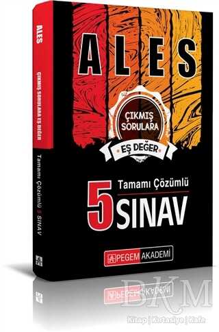 2019 ALES Çıkmış Sorulara Eş Değer Tamamı Çözümlü 5 Sınav - Pegem Akademi Yayıncılık