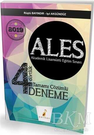 Pelikan Tıp Teknik Yayıncılık 2019 ALES Dört Dörtlük Tamamı Çözümlü 4 Deneme - Pelikan Tıp Teknik Yayıncılık