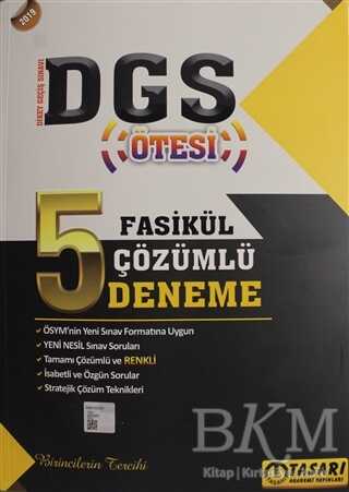 Tasarı Eğitim Yayınları 2019 DGS Ötesi 5 Fasikül Çözümlü Deneme - Tasarı Eğitim Yayınları