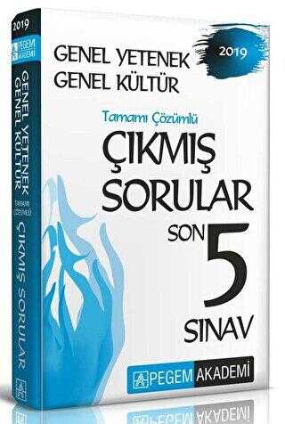 Pegem Akademi Yayıncılık 2019 Genel Yetenek Genel Kültür - Tamamı Çıkmış Sorular Son 5 Sınav - Pegem Akademi Yayıncılık