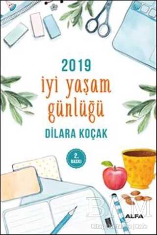 2019 İyi Yaşam Günlüğü - Alfa Yayınları