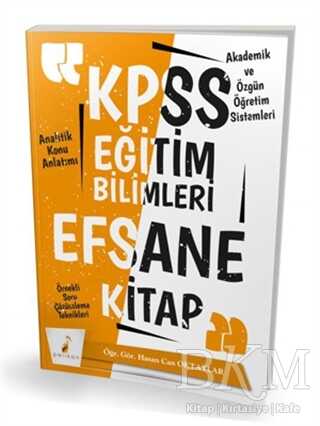 Pelikan Tıp Teknik Yayıncılık 2019 KPSS Eğitim Bilimleri Efsane Tek Kitap Konu Anlatımlı - Pelikan Tıp Teknik Yayıncılık