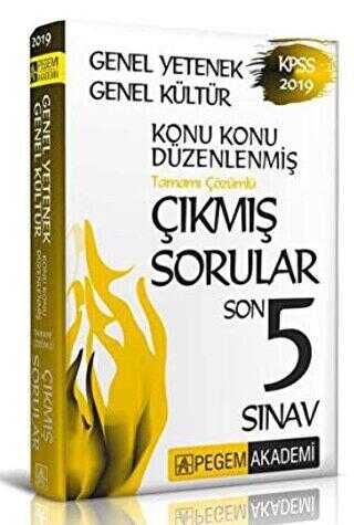 Pegem Akademi Yayıncılık 2019 KPSS Genel Yetenek Genel Kültür Konu Konu Düzenlenmiş Tamamı Çözümlü Çıkmış Sorular Son 5 Sınav - Pegem Akademi Yayıncılık