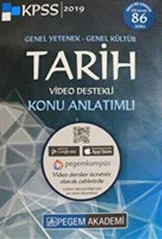 2019 KPSS Genel Yetenek Genel Kültür Tarih Video Destekli Konu Anlatım - Pegem Akademi Yayıncılık