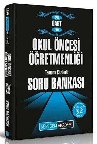 2019 KPSS ÖABT Okul Öncesi Öğretmenliği Tamamı Çözümlü Soru Bankası - Pegem Akademi Yayıncılık