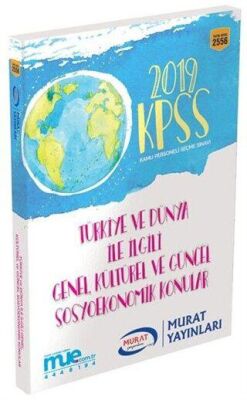 2019 KPSS Türkiye ve Dünya İle İlgili Genel Kültürel ve Güncel Sosyoekonomik Konular 2556 - 1