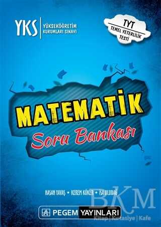 2019 YKS TYT 1. Oturum Matematik Soru Bankası - Pegem Akademi Yayıncılık