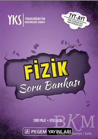 2019 YKS TYT-AYT Fizik Soru Bankası - Pegem Akademi Yayıncılık