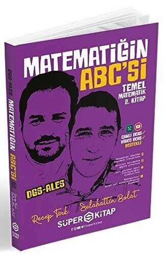 Süper Kitap DGS-ALES Matematiğin ABC`si Temel Matematik 2. Kitap