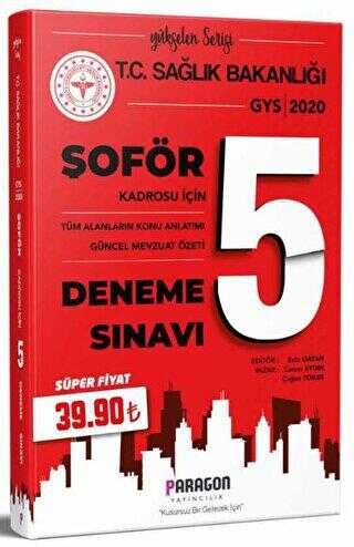 Paragon Yayıncılık 2020 GYS Sağlık Bakanlığı Şoför Konu ve Mevzuat Özetli 5 Deneme Sınavı - Paragon Yayıncılık