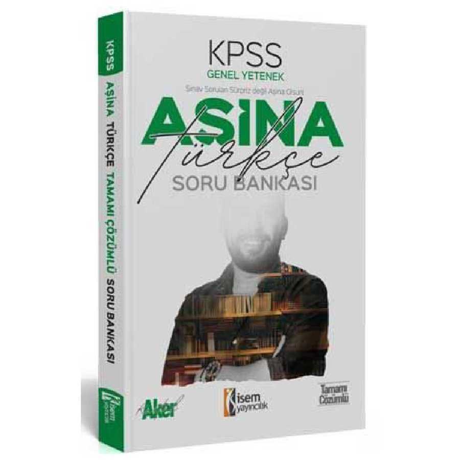 2020 KPSS Aşina Türkçe Tamamı Çözümlü Soru Bankası - İSEM Yayıncılık