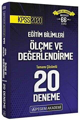 Pegem Akademi Yayıncılık KPSS 2020 Eğitim Bilimleri Ölçüm ve Değerlendirme Tamamı Çözümlü 20 Deneme - Pegem Akademi Yayıncılık