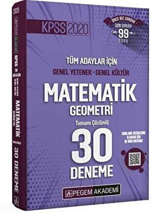 Pegem Akademi Yayıncılık 2020 KPSS Genel Yetenek Genel Kültür Matematik - Geometri 30 Deneme - Pegem Akademi Yayıncılık