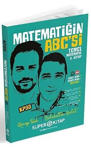 Süper Kitap KPSS Matematiğin ABC`si Temel Matematik 2. Kitap