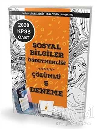 Pelikan Tıp Teknik Yayıncılık 2020 KPSS ÖABT Sosyal Bilgiler Öğretmenliği Dijital Çözümlü 5 Deneme Sınavı - Pelikan Tıp Teknik Yayıncılık