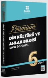 Başka Yayıncılık Premium 6. Sınıf Din Kültürü ve Ahlak Bilgisi Soru Bankası - Başka Yayıncılık