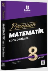 Başka Yayıncılık Premium 8. Sınıf Matematik Soru Bankası - Başka Yayıncılık