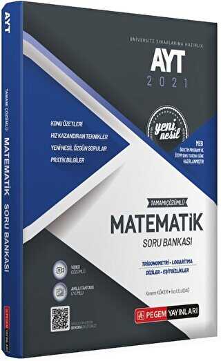 Pegem Akademi Yayıncılık AYT 2021 Tamamı Çözümlü Matematik Soru Bankası Yeni Nesil Trigonometri-Logaritma-Diziler-Eşitsizlikler - Pegem Akademi Yayıncılık