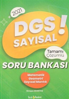 Tercih Akademi Yayınları 2021 DGS Sayısal Tamamı Çözümlü Soru Bankası - 1