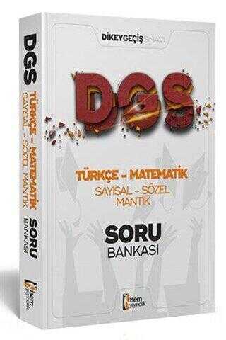 İSEM Yayıncılık 2021 DGS Türkçe - Matematik Sayısal - Sözel Mantık Tamamı Çözümlü Soru Bankası