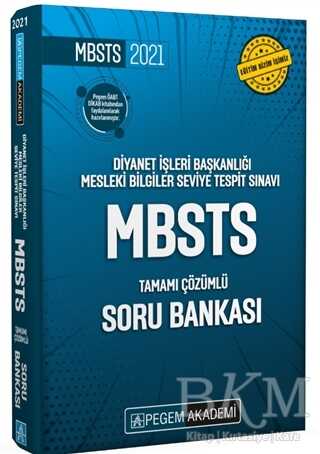 2021 Diyanet İşleri Başkanlığı Mesleki Bilgiler Seviye Tespit Sınavı - MBSTS Tamamı Çözümlü Soru Bankası - Pegem Akademi Yayıncılık