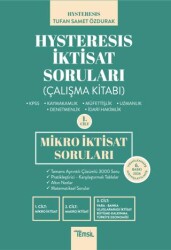 Hysteresis İktisat Soruları Cilt 1 - Mikro İktisat - Temsil Kitap