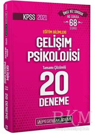 Pegem Akademi Yayıncılık KPSS 2021 Eğitim Bilimleri Gelişim Psikolojisi Tamamı Çözümlü 20 Deneme - Pegem Akademi Yayıncılık